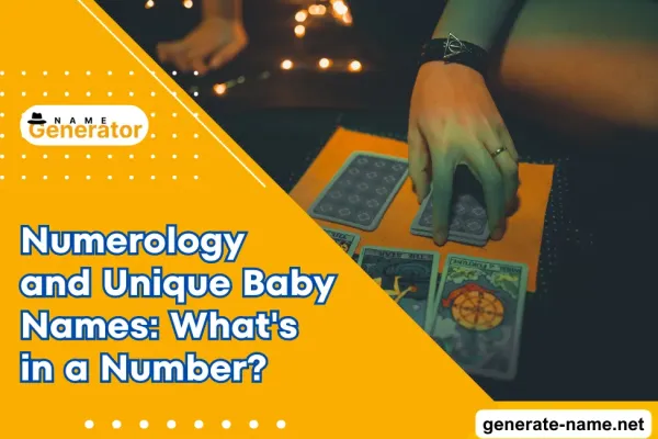 Numerology and Unique Baby Names: What's in a Number?